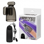 Дымчатая насадка-мастурбатор с вибрацией Vibrating Crystal Cap III - Baile - в Оренбурге купить с доставкой