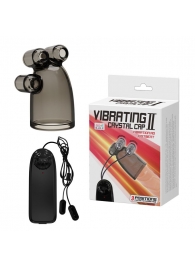 Дымчатая насадка-мастурбатор с вибрацией Vibrating Crystal Cap II - Baile - в Оренбурге купить с доставкой