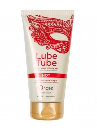 Интимный гель на водной основе Lube Tube Hot с разогревающим эффектом - 150 мл. - ORGIE - купить с доставкой в Оренбурге