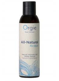 Интимный гель на водной основе Orgie All-Natural Acqua - 150 мл. - ORGIE - купить с доставкой в Оренбурге