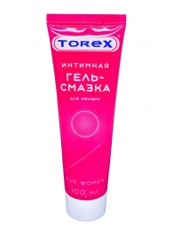 Гель-смазка на водной основе For Women - 100 мл. - Torex - купить с доставкой в Оренбурге