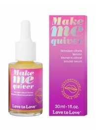 Возбуждающие капли для клитора Make Me Quiver - 30 мл. - Love to Love - купить с доставкой в Оренбурге