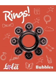 Чёрное эрекционное кольцо Rings Bubbles - Lola Games - в Оренбурге купить с доставкой