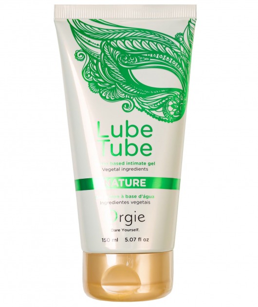 Интимный гель на водной основе Lube Tube Nature - 150 мл. - ORGIE - купить с доставкой в Оренбурге